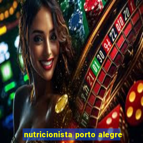 nutricionista porto alegre